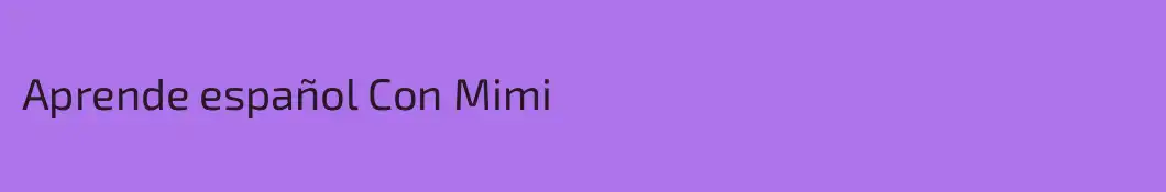 Aprende español Con Mimi